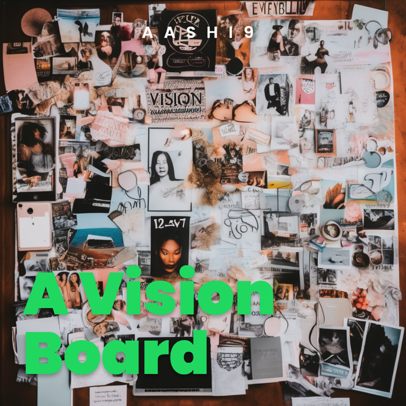 A vision board