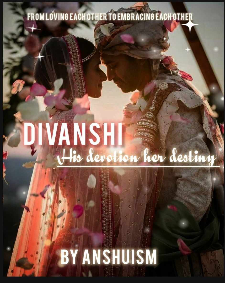 Divanshi- his devotion her destiny