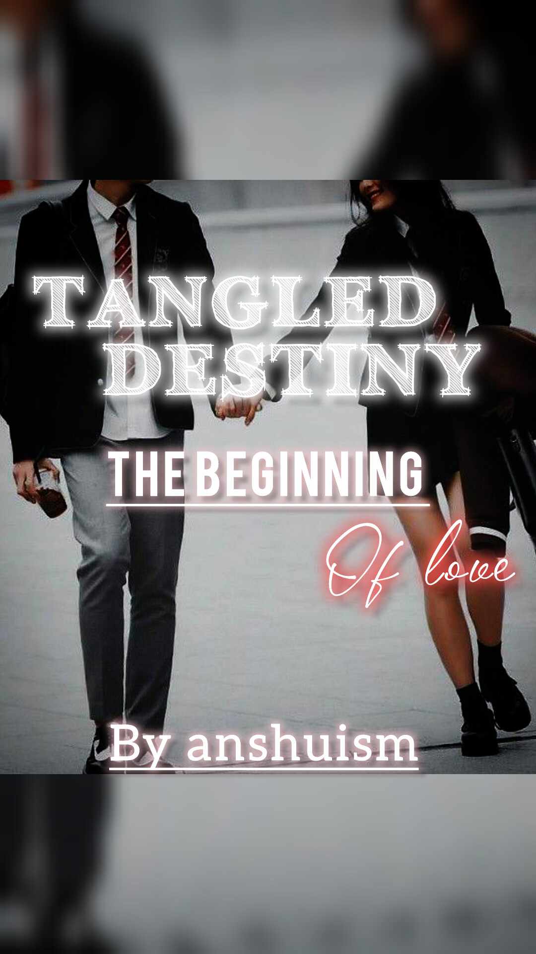 Tangled destiny the beginning of love