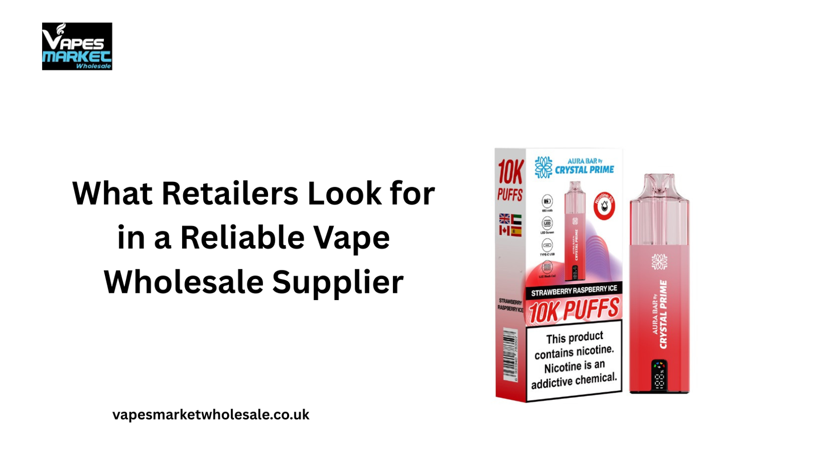 What Retailers Look for in a Reliable Vape Wholesale Supplier