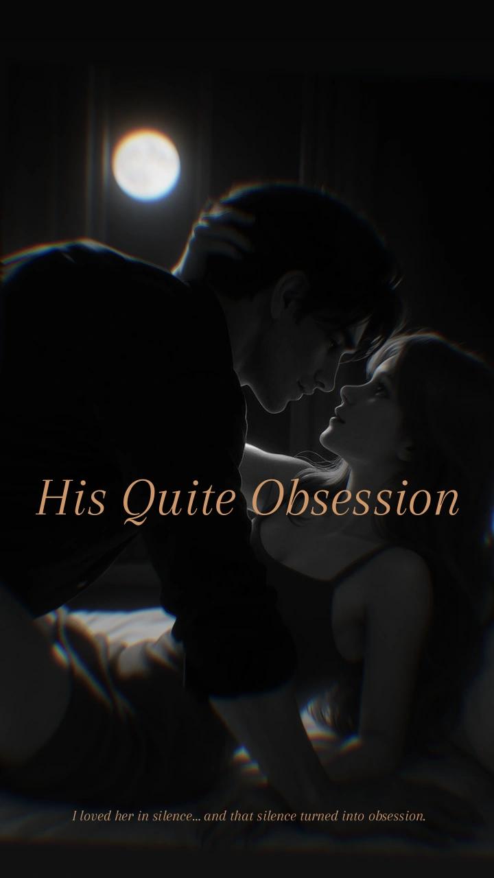 His Quite Obsession