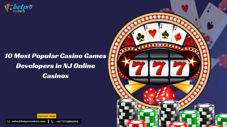 10 Most Popular Casino Games Developers in NJ Online Casinos