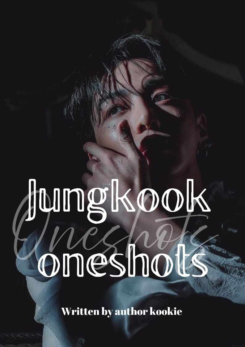 Jeon jungkook (oneshots)
