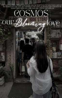 COSMOS: our blooming love