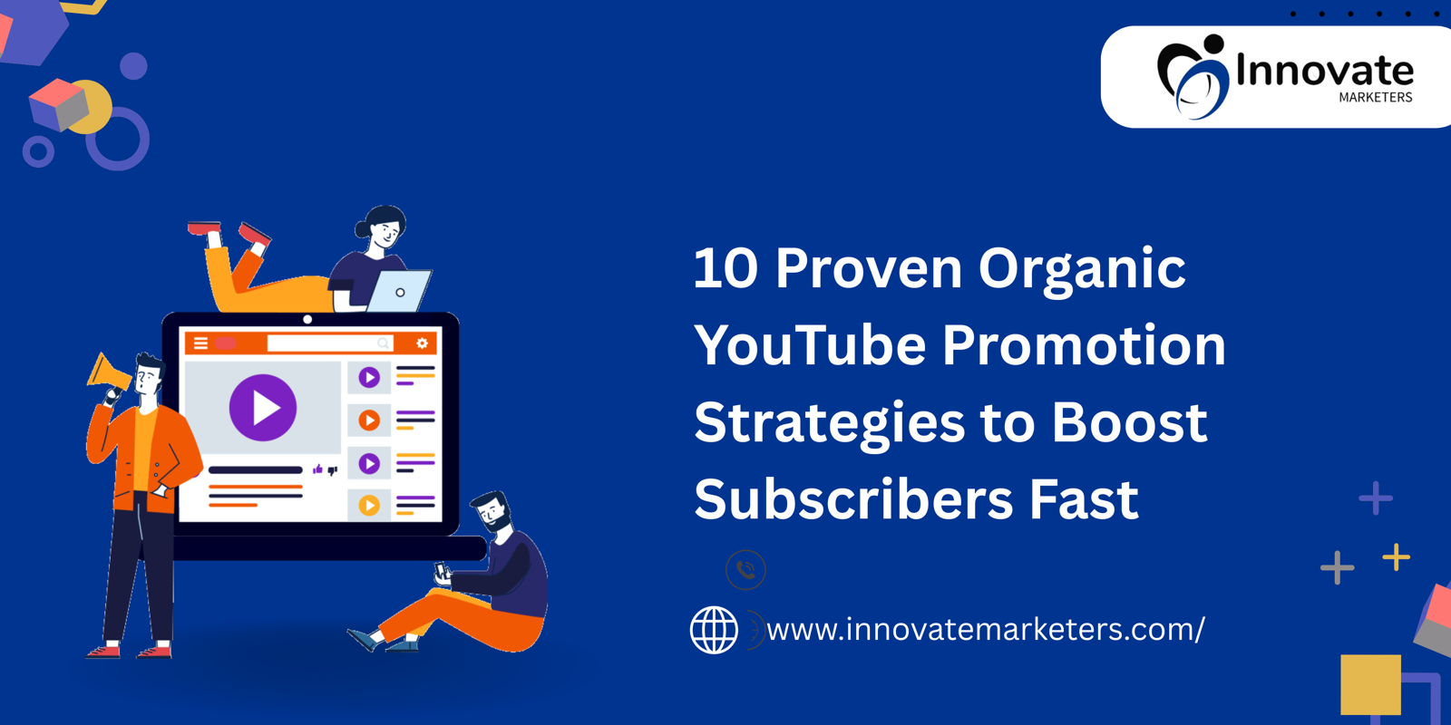 10 Proven Organic YouTube Promotion Strategies to Boost Subscribers Fast