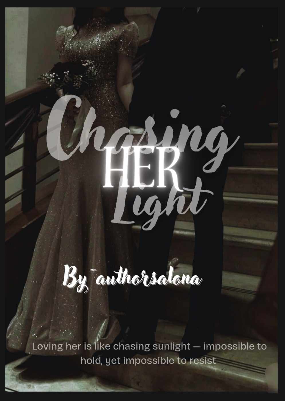Chasing  Her Light 🌻