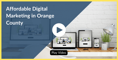 Affordable Digital Marketing Services in Orange County, CA