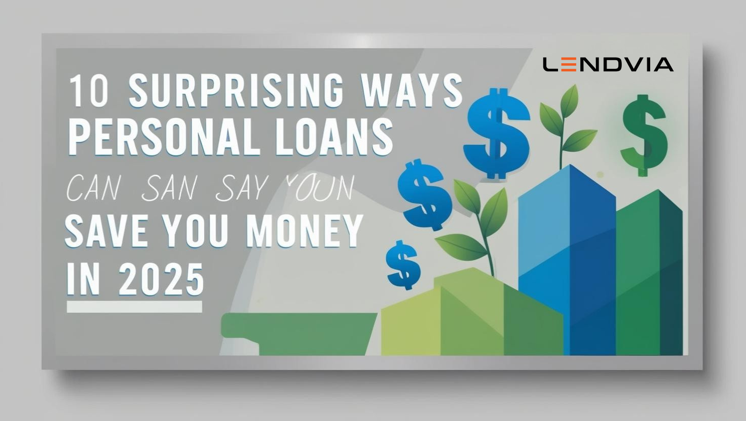 10 Surprising Ways Personal Loans Can Save You Money in 2025
