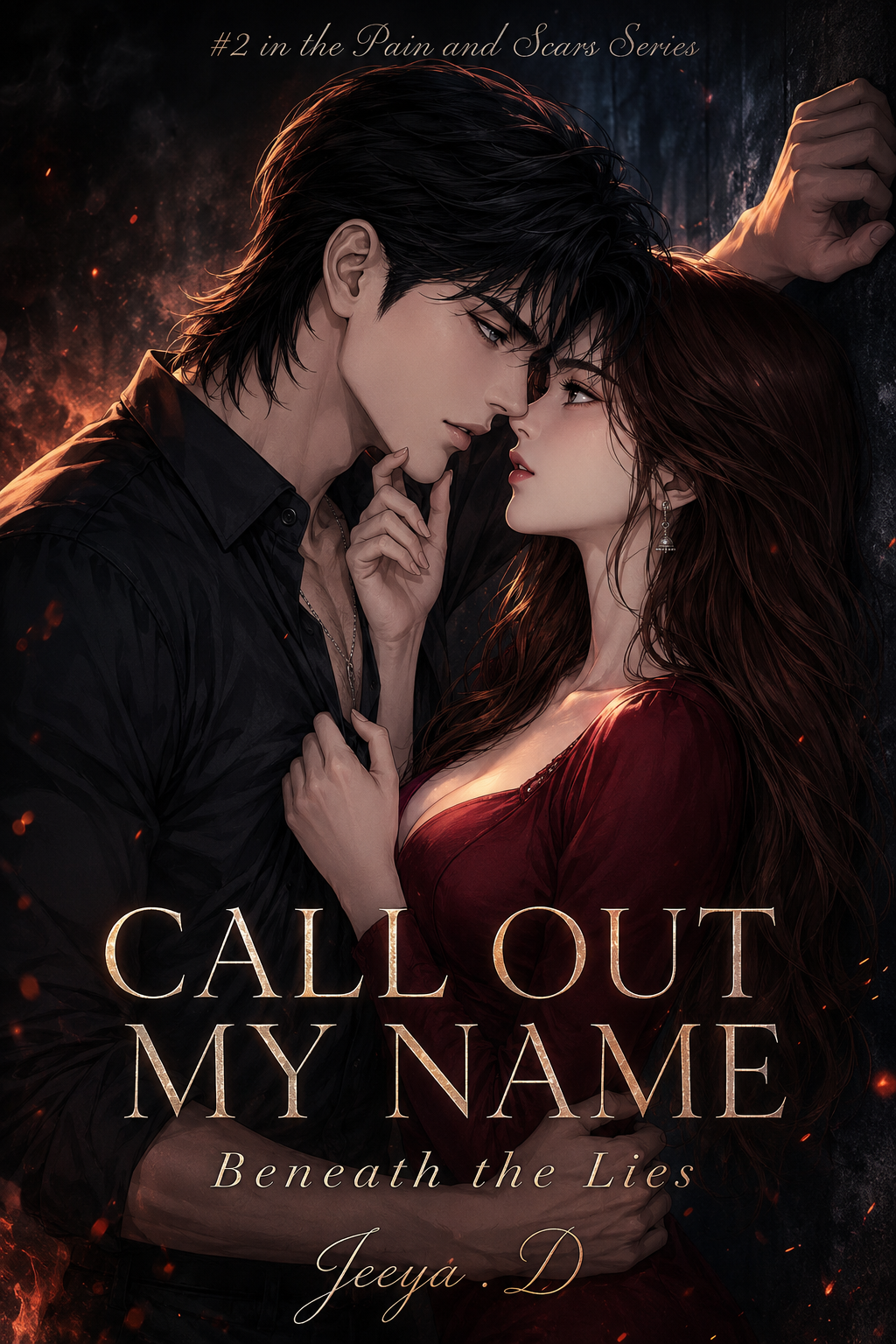 Call out my name—Beneath the lies