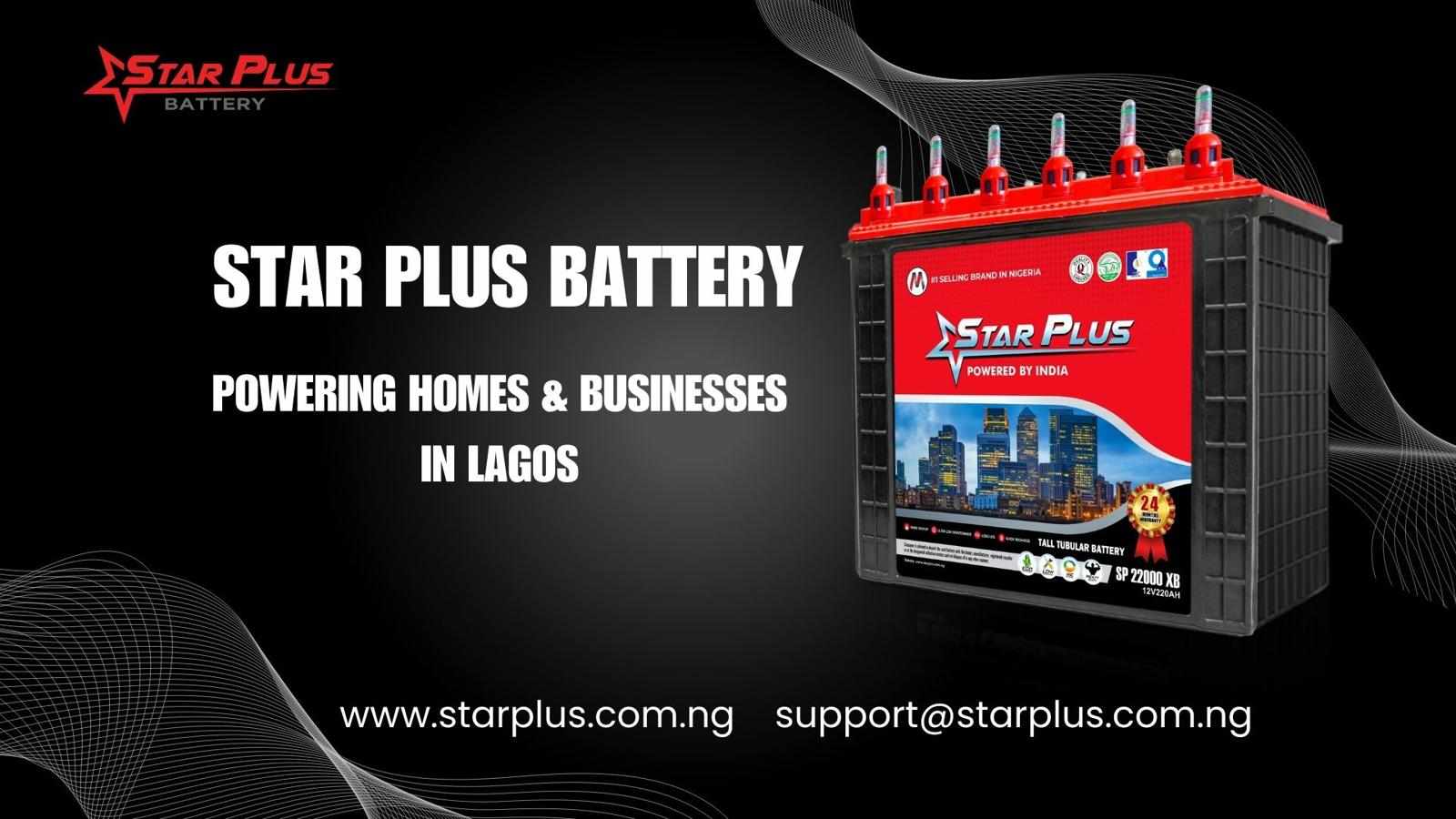 Star Plus Inverter Battery: Powering Homes & Businesses in Lagos