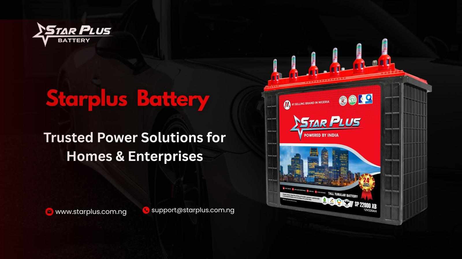 Starplus Battery - Trusted Power Solutions for Homes & Enterprises