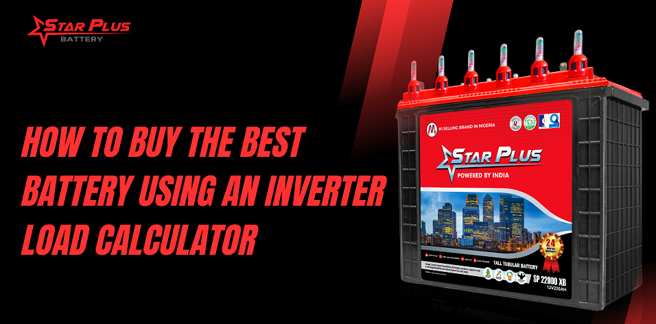 How to Buy the Best Battery Using an Inverter Load Calculator