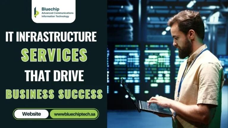 IT Infrastructure Services That Drive Business Success