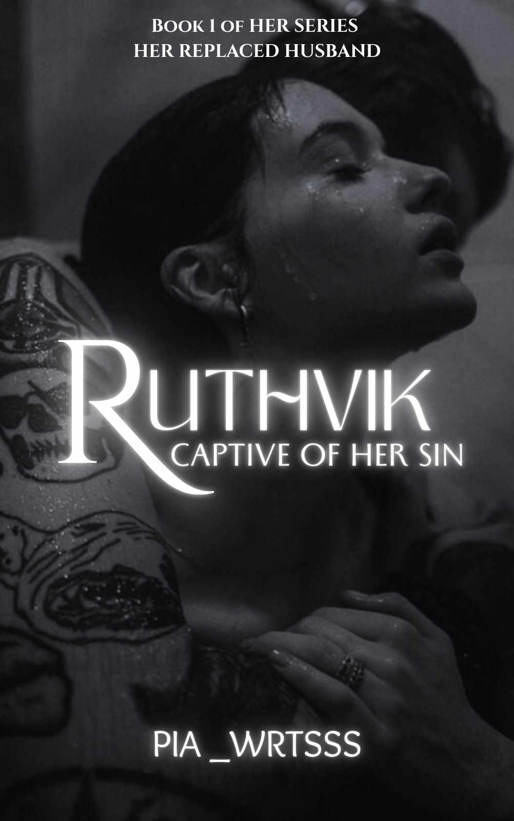 Ruthvik: Captive of Her Sin