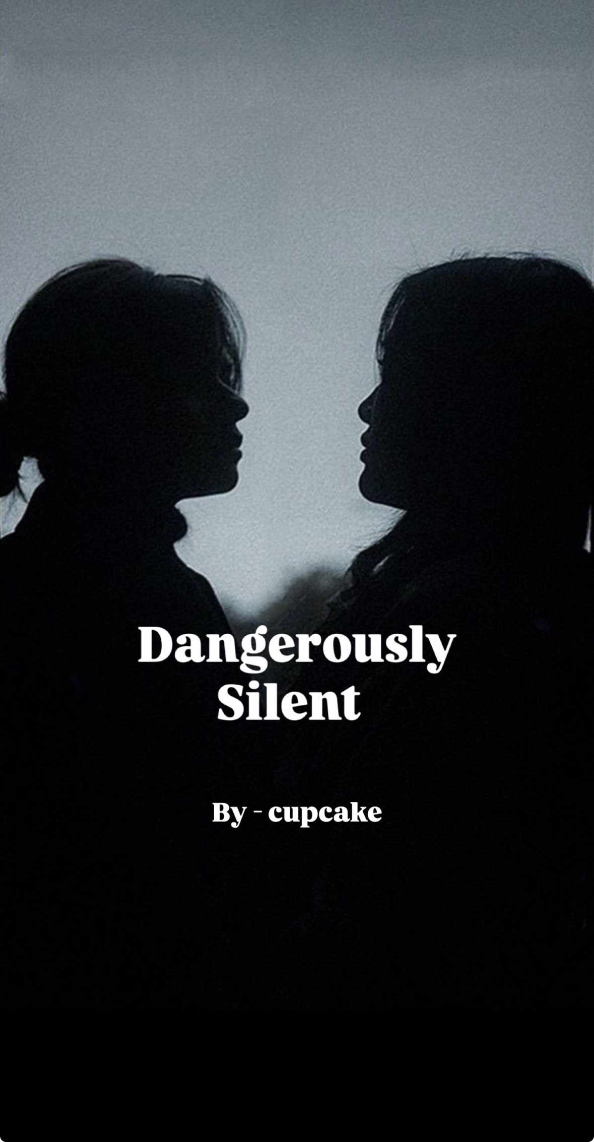 DANGEROUSLY SILENT