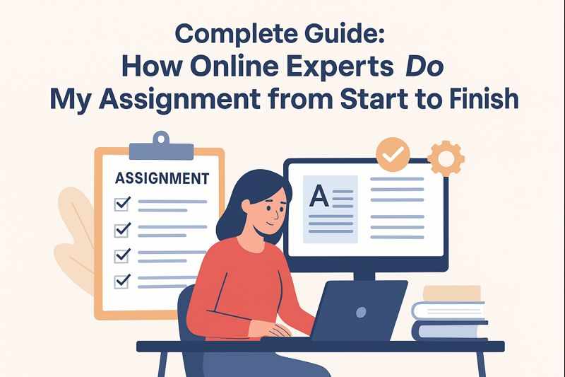 Why Students Search for “Do My Assignment for Me” – Key Reasons & Insights