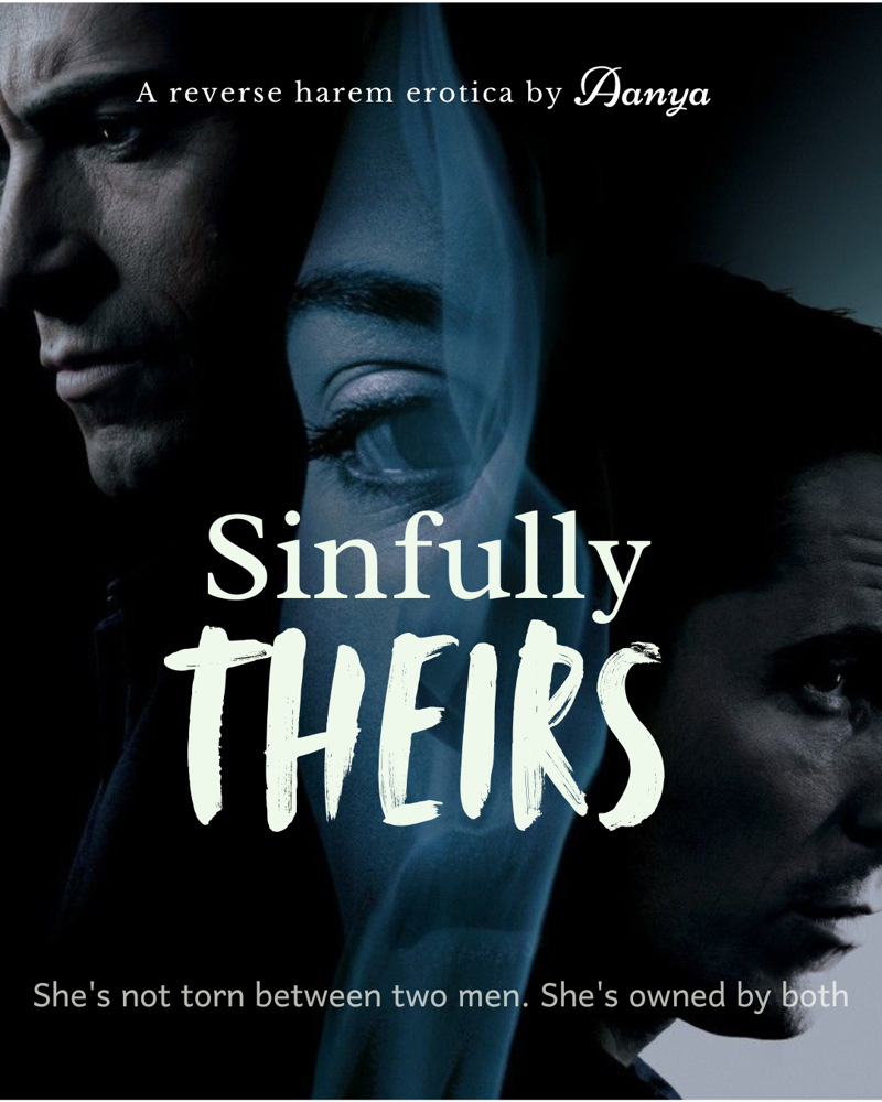 Sinfully Theirs | 20+