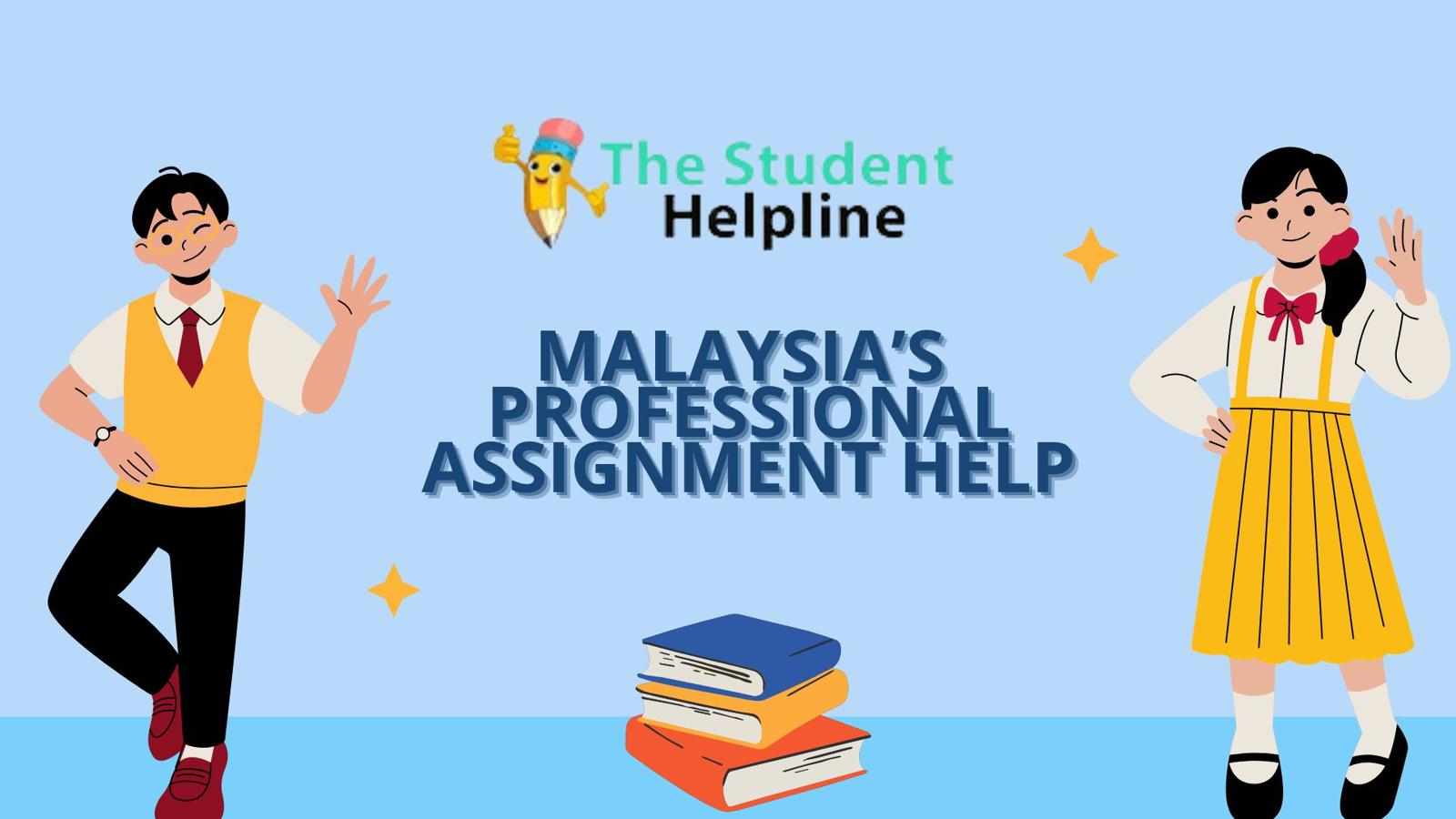 Malaysia’s Professional Assignment Help