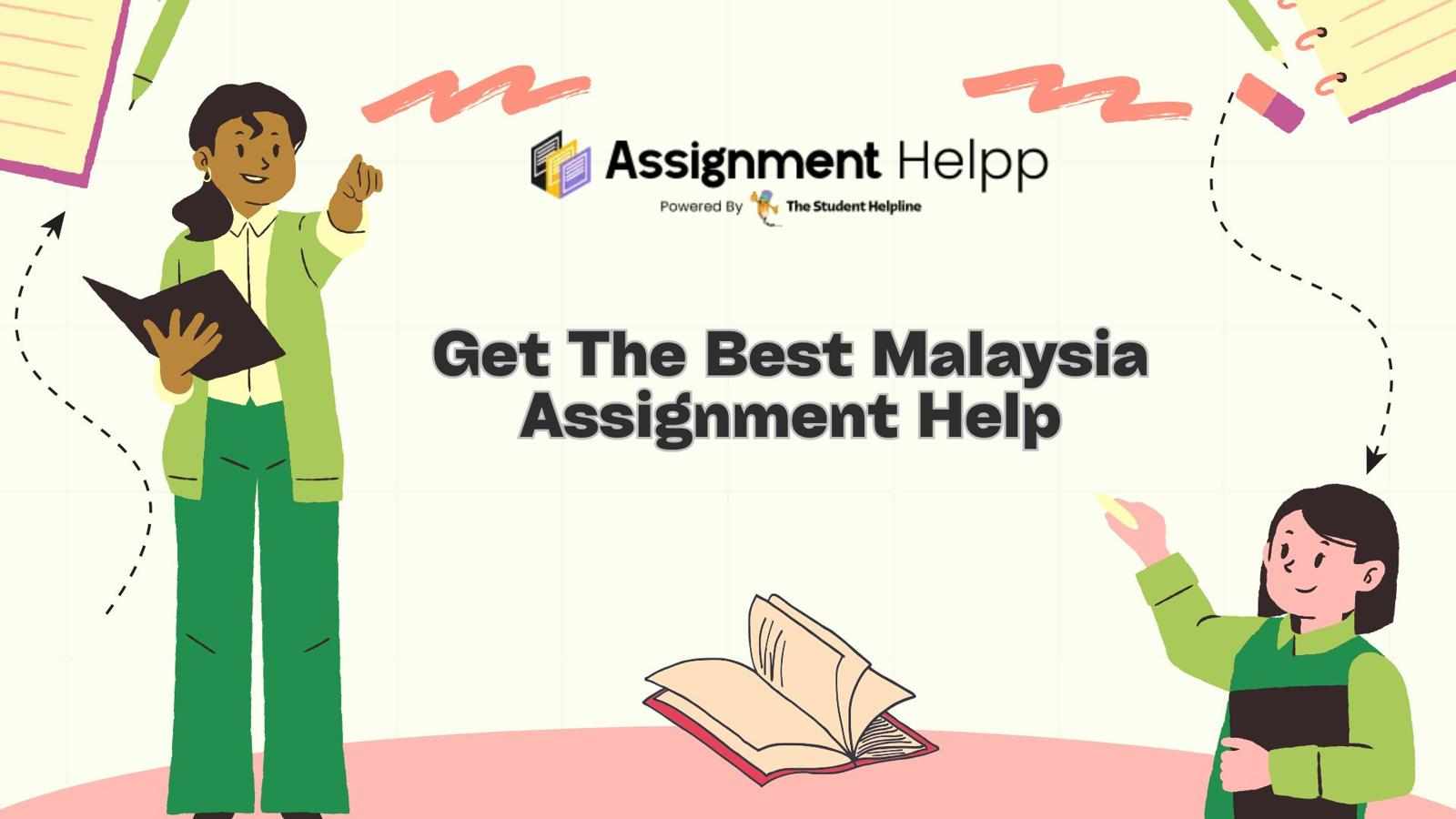 Get The Best Malaysia Assignment Help
