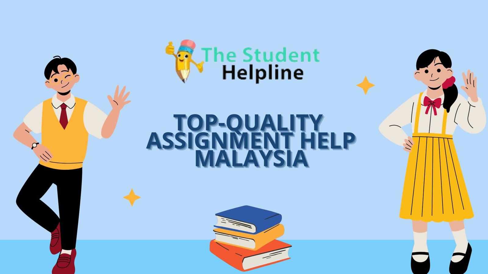 Top-Quality Assignment Help Malaysia