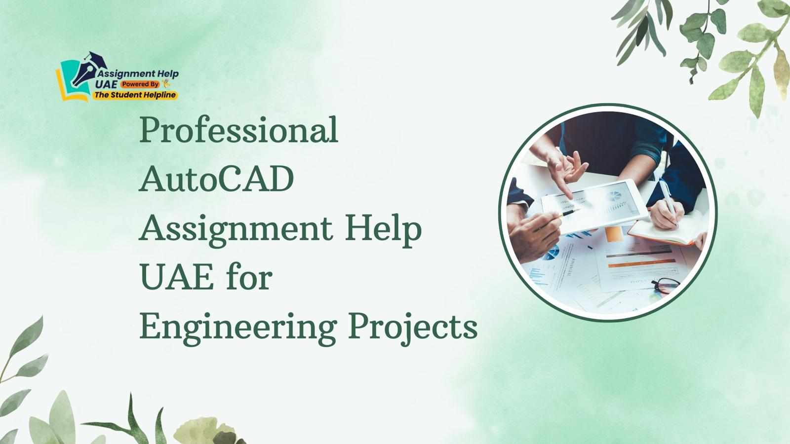 Professional AutoCAD Assignment Help UAE for Engineering Projects
