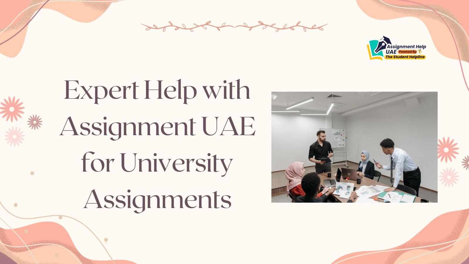 Expert Help with Assignment UAE for University Assignments