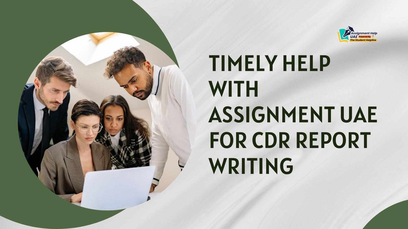 Timely Help with Assignment UAE for CDR Report Writing