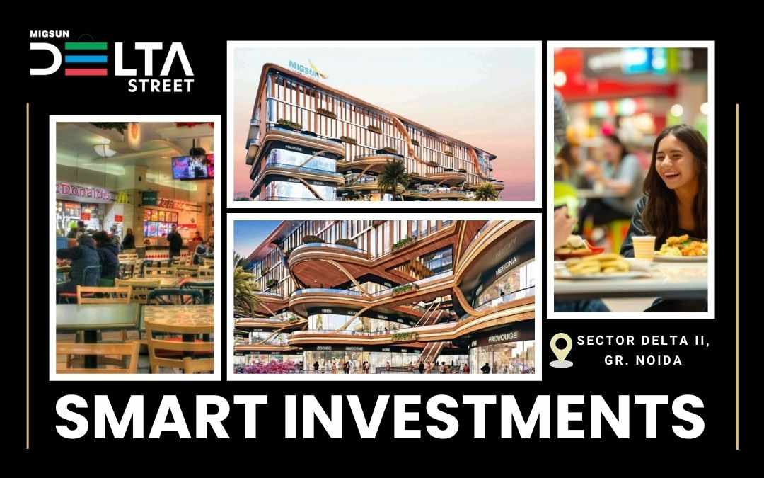 Migsun Delta Street – A Smart Address for Smart Investments