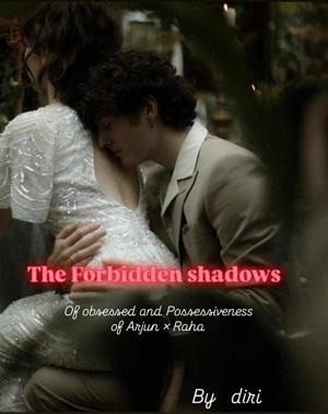 "The Forbidden Shadows"