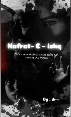 6 > ! Nafrat - E - Ishq !