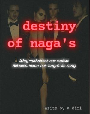 destiny of naga's
