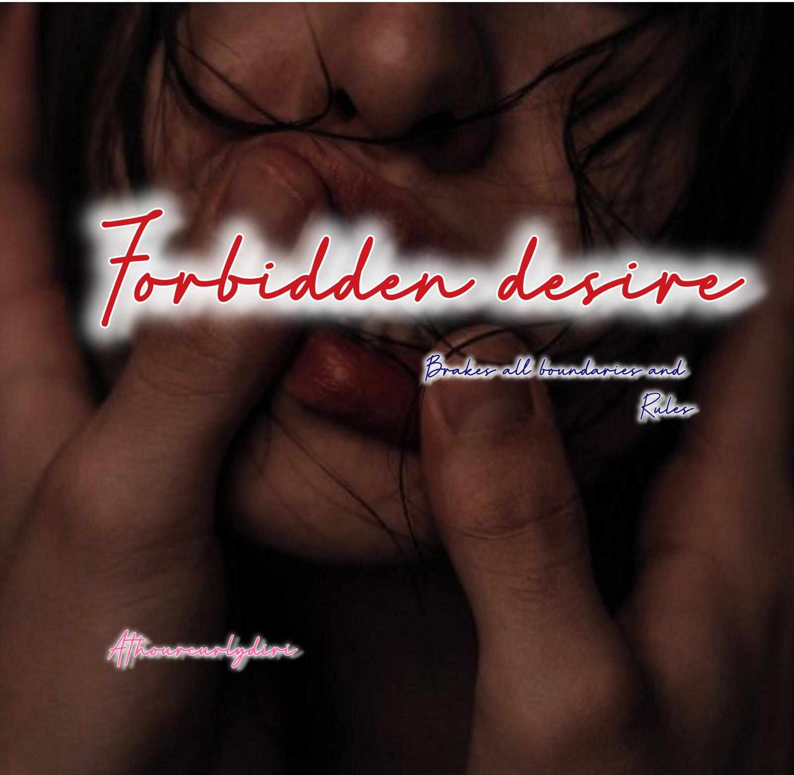 Frobidden Desier