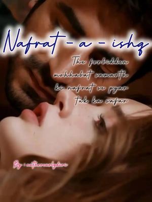 41. Nafrat - E - Ishq