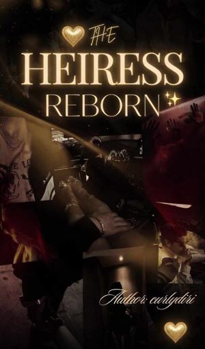 3. "The Heiress Reborn"