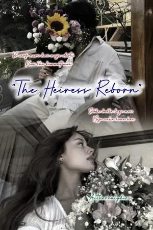 33."The Heiress Reborn"