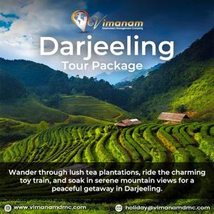 Darjeeling Tour Package Scenic Escape to the Hills