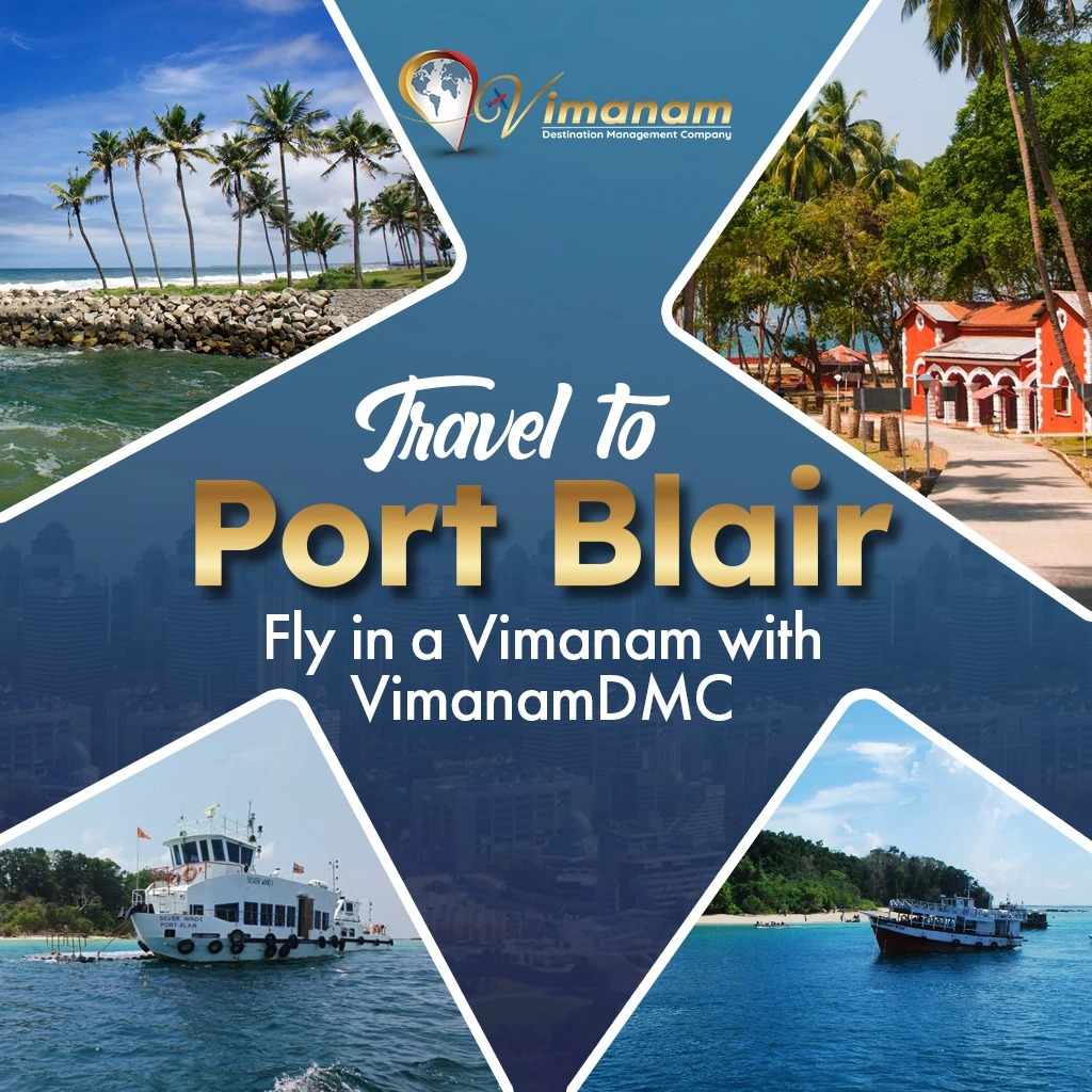 Explore Port Blair – Gateway to the Andaman Islands