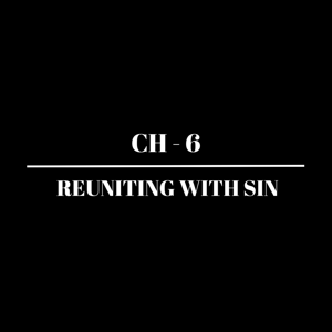 𝗖𝗛-𝟲 | 𝗥𝗲𝘂𝗻𝗶𝘁𝗶𝗻𝗴 𝘄𝗶𝘁𝗵 𝗦𝗶𝗻