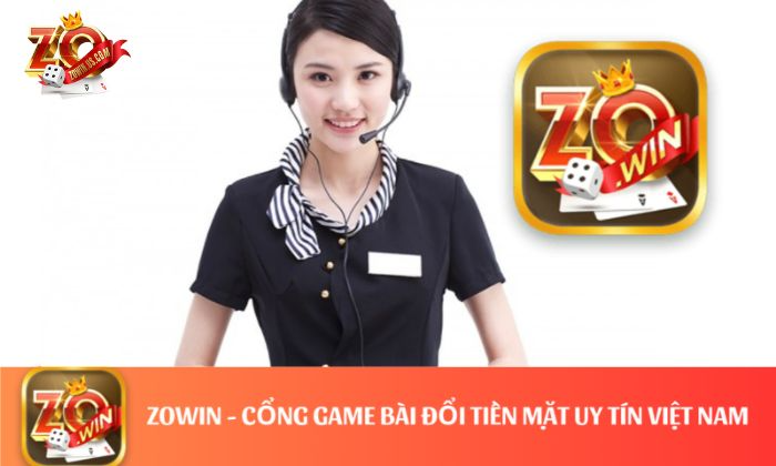 Vì sao nên liên hệ Zowin khi chơi game trực tuyến