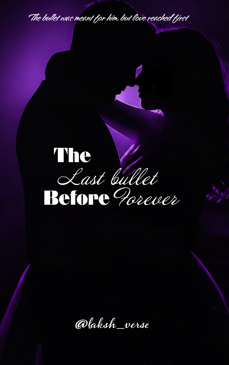 The Last Bullet Before Forever