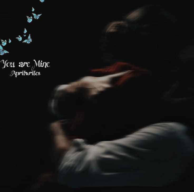 𝒀𝒐𝒖 𝑨𝒓𝒆 𝑴𝒊𝒏𝒆