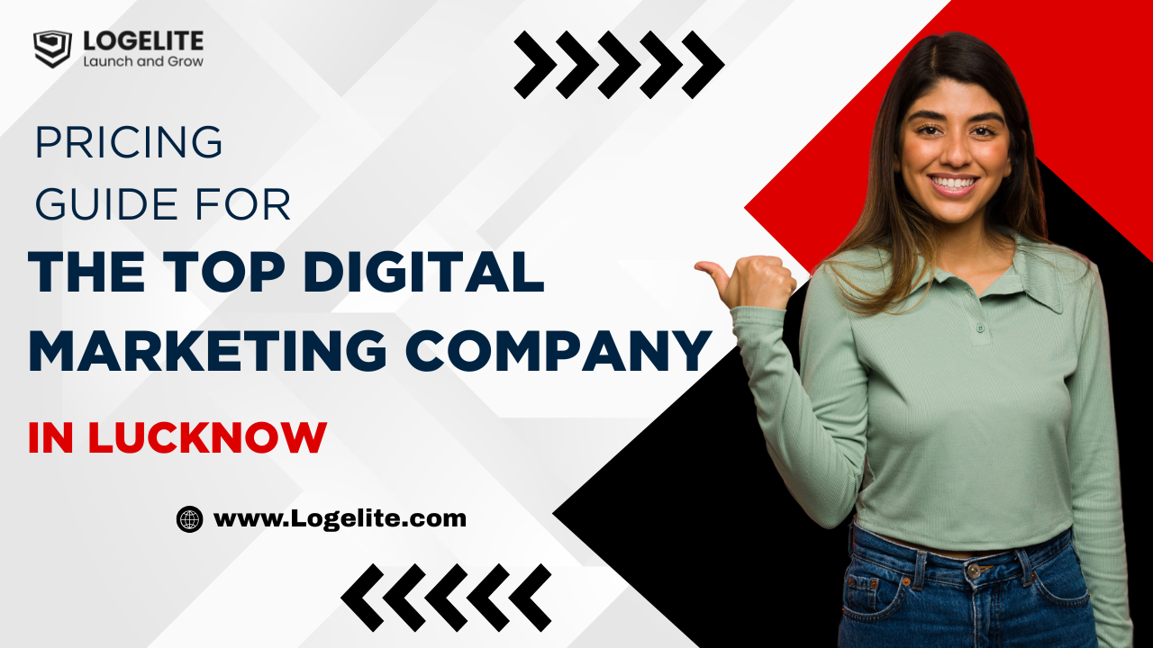 Pricing Guide for the Top Digital Marketing Company in Lucknow