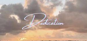 ✿DEDICATION✿