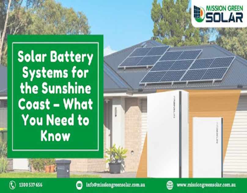Solar Battery Systems for the Sunshine Coast – What You Need to Know