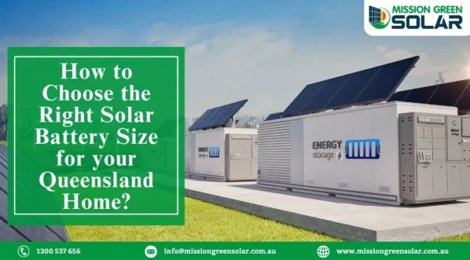 How to Choose the Right Solar Battery Size for Your Queensland Home?