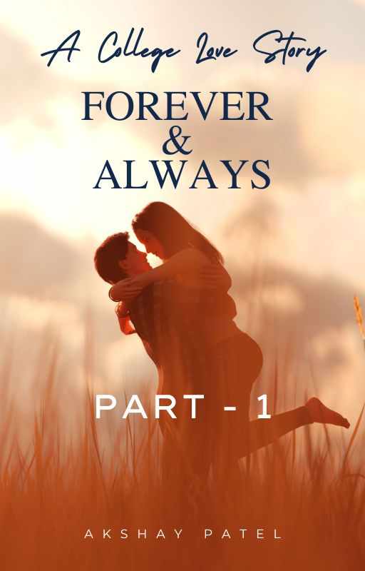 Forever & Always - A College Love Story (Part-1)