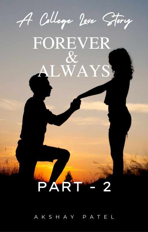 Forever & Always - A College Love Story (Part-2)