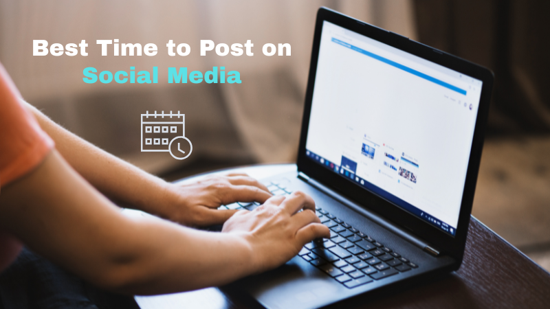 Best Times to Post on Social Media for Better Results