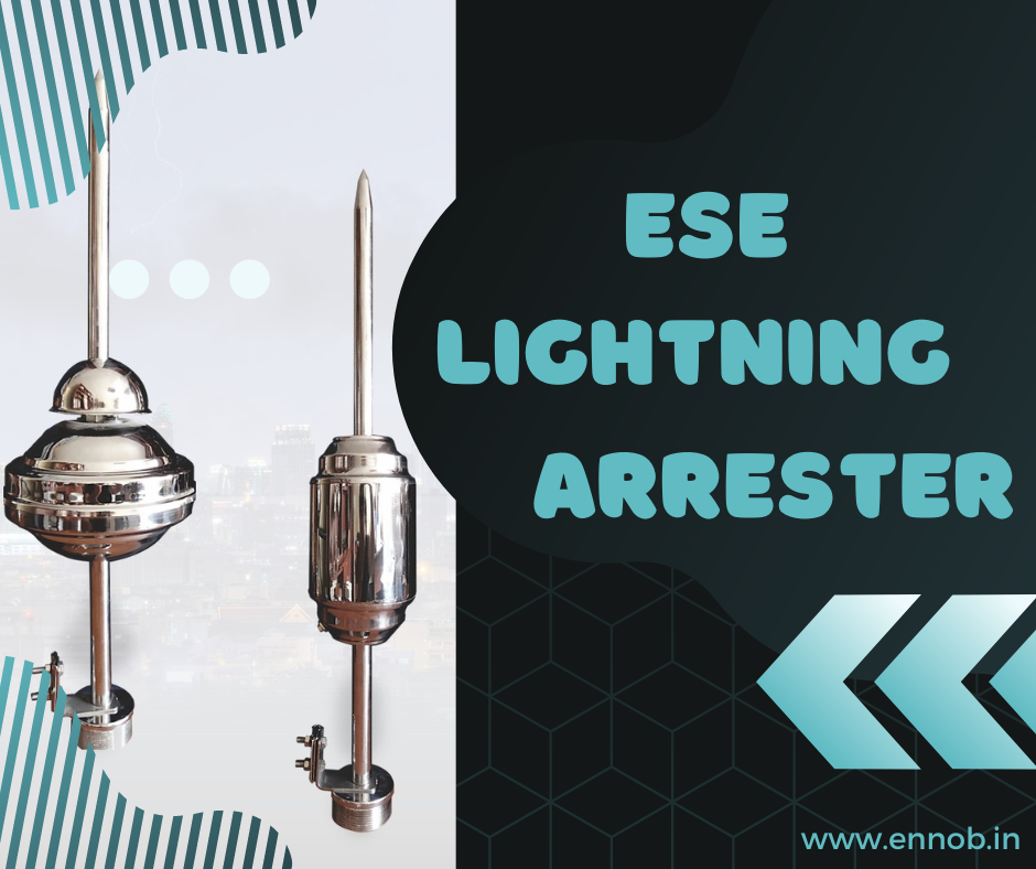 Premier ESE Lightning Arrester Manufacturer – Ennob