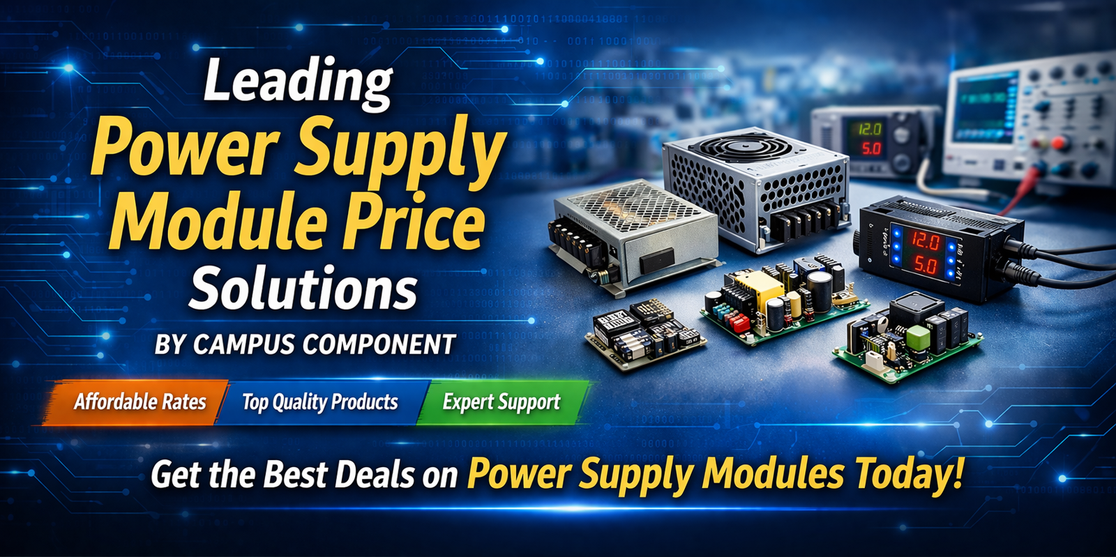 Leading power supply module price Solutions by Campus Component